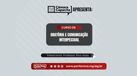 Curso sobre oratória e comunicação vai dar início ao Projeto Câmara Capacita
