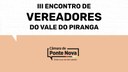 III Encontro de Vereadores do Vale do Piranga será no dia 20 de março III Encontro de Vereadores do Vale do Piranga será no dia 20 de março