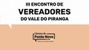 III Encontro de Vereadores do Vale do Piranga será no dia 20 de março