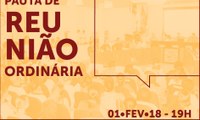 Programação da reunião ordinária do dia 1º de fevereiro de 2018